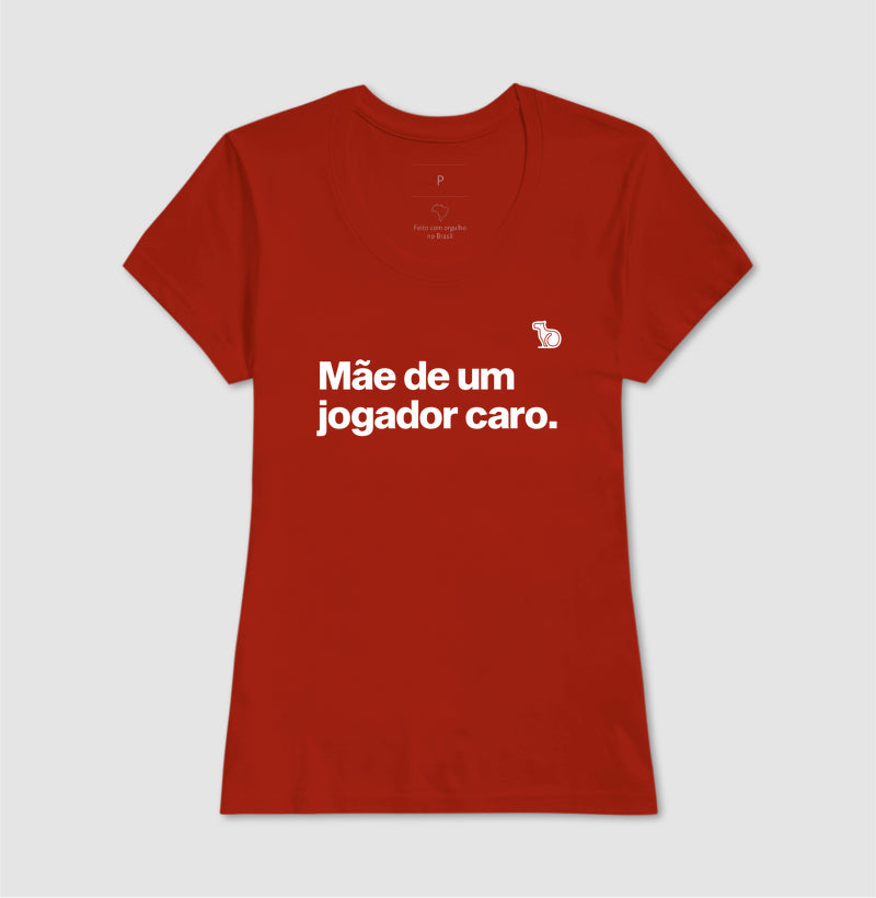 CAMISETA MÃE DE UM JOGADOR CARO