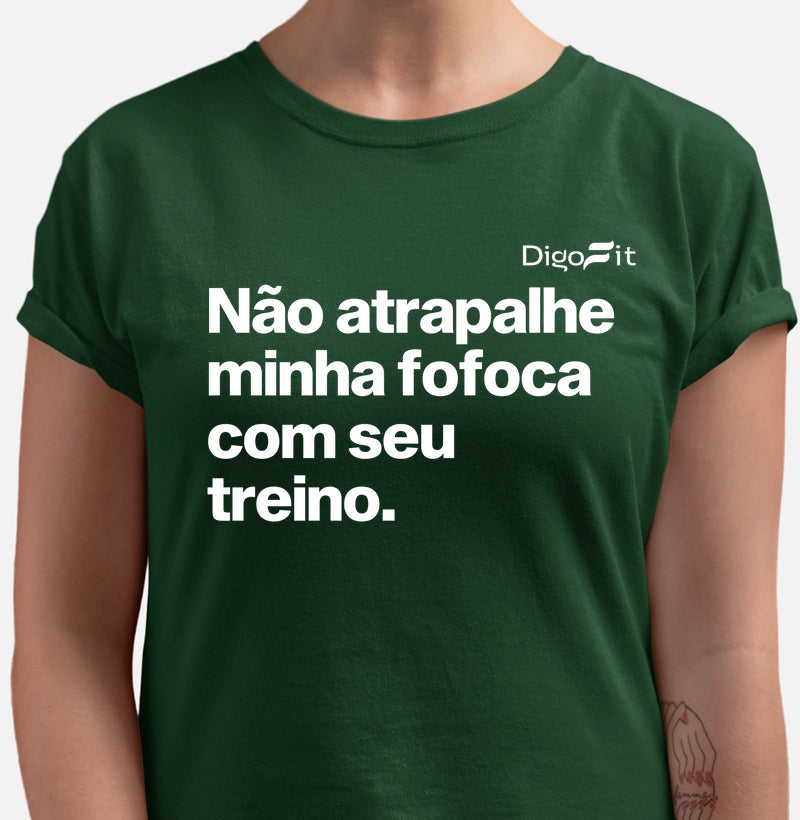 NÃO ATRAPALHE MINHA FOFOCA COM SEU TREINO