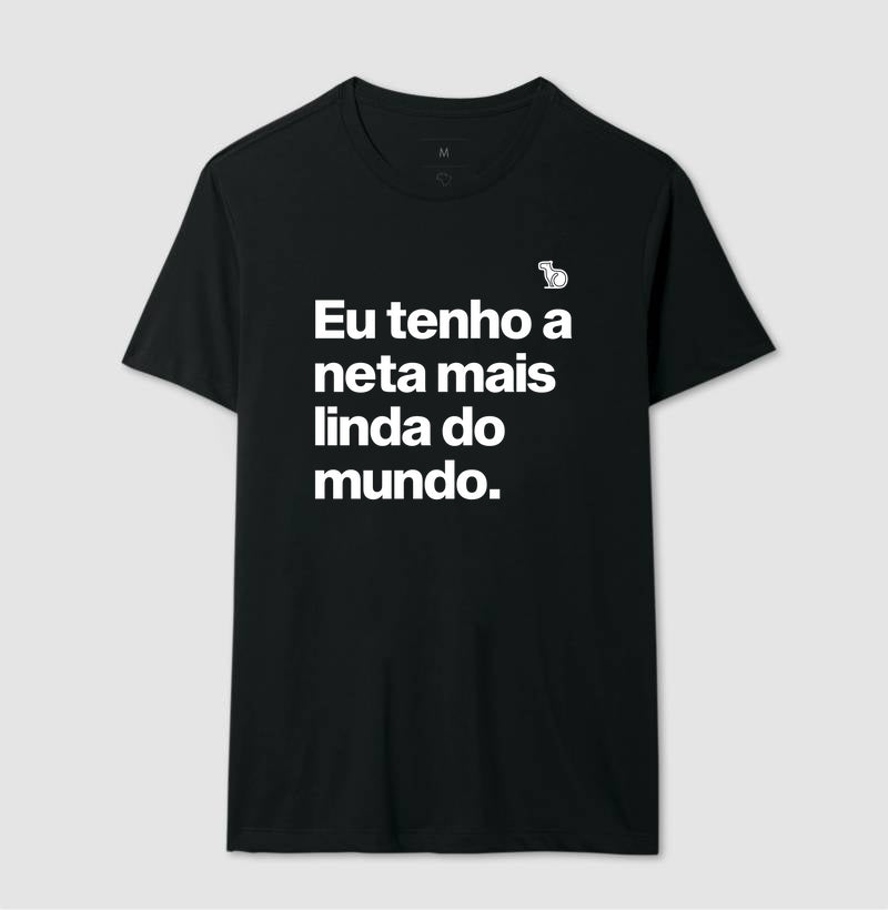 CAMISETA TENHO UMA NETA LINDA