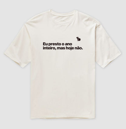 CAMISETA OVERSIZED CARNAVAL EU PRESTO O ANO INTEIRO