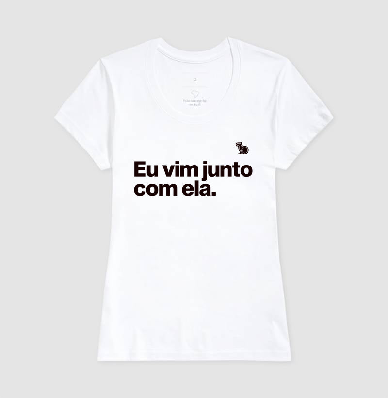 CAMISETA CASAL EU VIM JUNTO COM ELA