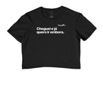 CROPPED ACADEMIA CHEGUEI E JÁ QUERO IR EMBORA
