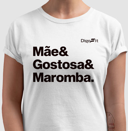 CAMISETA ACADEMIA MÃE GOSTOSA E MAROMBA