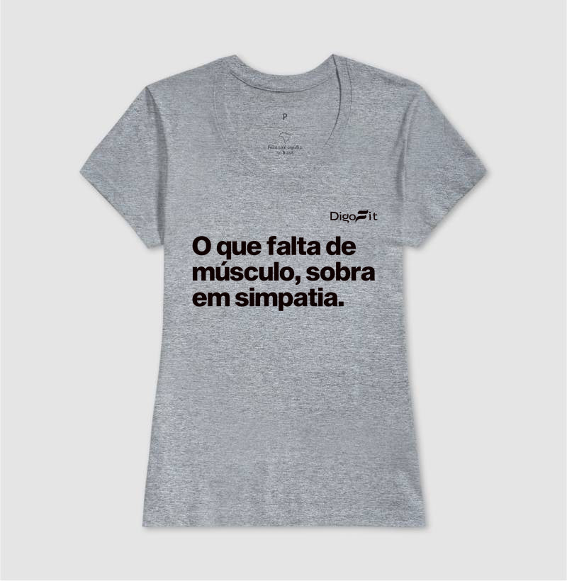 CAMISETA ACADEMIA FALTA DE MÚSCULO E SOBRA SIMPATIA