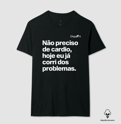 CAMISETA ALGODÃO PERUANO ACADEMIA HOJE EU CORRI DOS PROBLEMAS