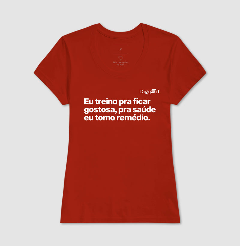 CAMISETA ACADEMIA EU TREINO PRA FICAR GOSTOSA