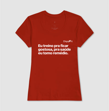 CAMISETA ACADEMIA EU TREINO PRA FICAR GOSTOSA