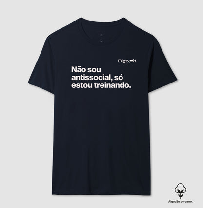 CAMISETA ALGODÃO PERUANO ACADEMIA NÃO SOU ANTISSOCIAL SÓ ESTOU TREINANDO