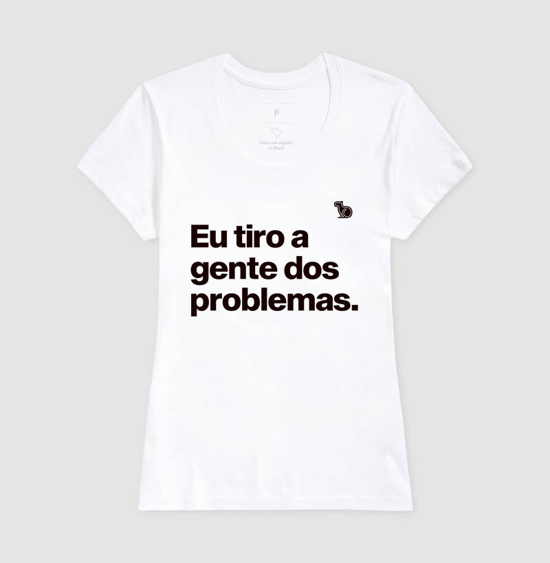 CAMISETA CASAL EU TIRO A GENTE DOS PROBLEMAS