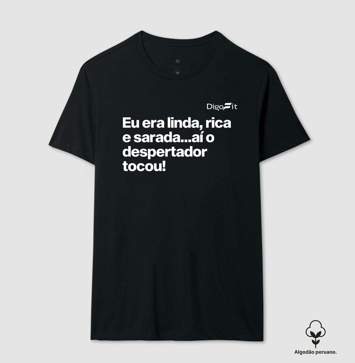 CAMISETA ALGODÃO PERUANO ACADEMIA LINDA RICA E SARADA