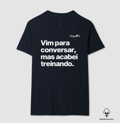CAMISETA ALGODÃO PERUANO ACADEMIA VIM PARA CONVERSAR
