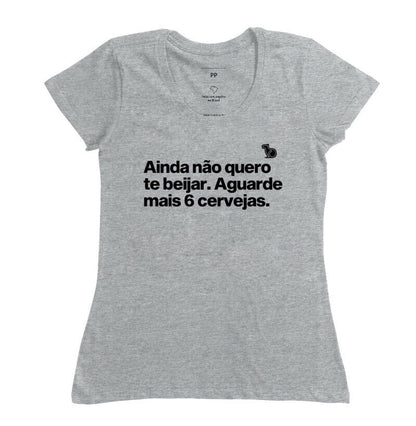 CAMISETA CARNAVAL AINDA NÃO QUERO TE BEIJAR