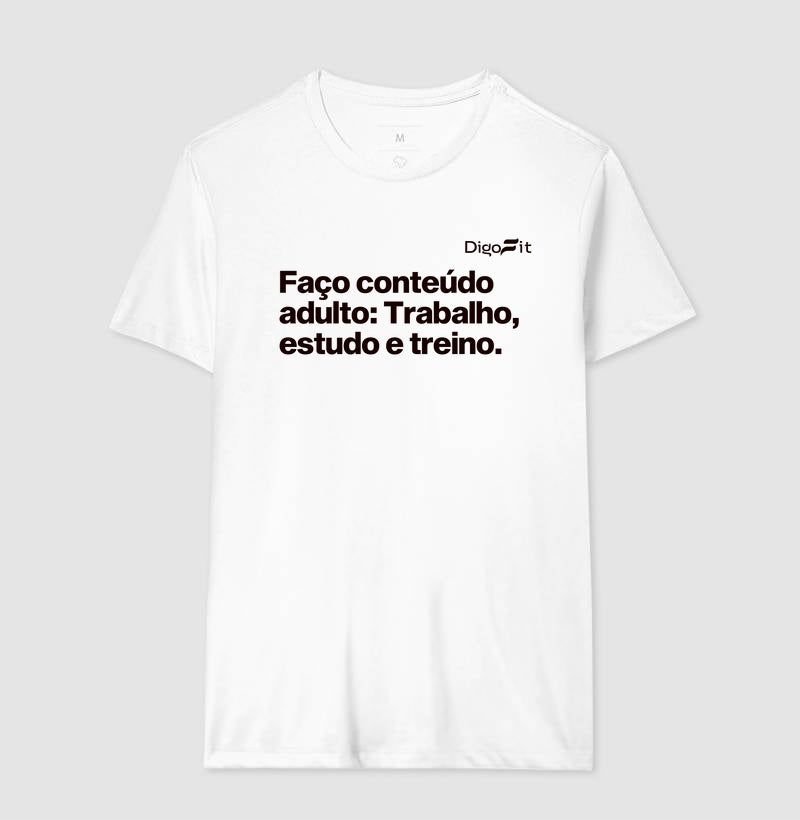 CAMISETA ACADEMIA EU FAÇO CONTEÚDO ADULTO