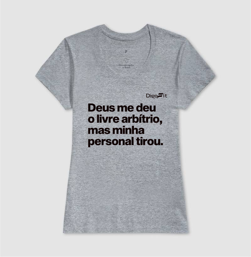 CAMISETA ACADEMIA MINHA PERSONAL TIROU MEU LIVRE ARBÍTRIO