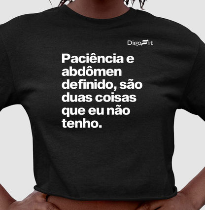 PACIÊNCIA E ABDÔMEN DEFINIDO