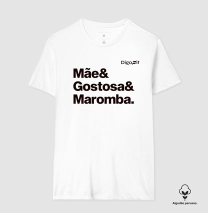 CAMISETA ALGODÃO PERUANO ACADEMIA MÃE GOSTOSA E MAROMBA