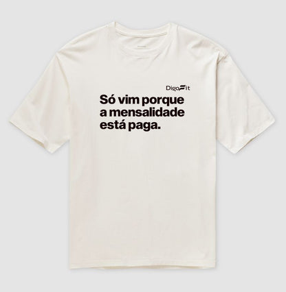 OVERSIZED ACADEMIA SÓ VIM PORQUE A MENSALIDADE ESTÁ PAGA