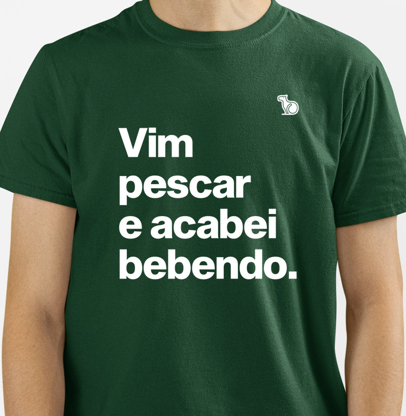 CAMISETA VIM PESCAR E ACABEI BEBENDO
