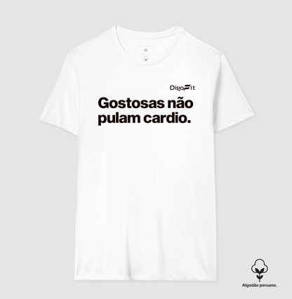 CAMISETA ALGODÃO PERUANO ACADEMIA GOSTOSAS NÃO PULAM CARDIO