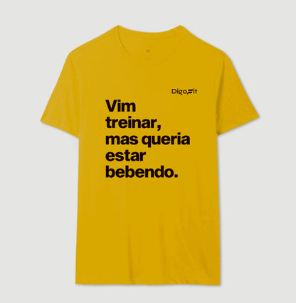 CAMISETA ACADEMIA VIM TREINAR MAS QUERIA ESTAR BEBENDO