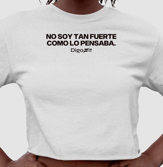 CROPPED ACADEMIA NO SOY TAN FUERTE COMO LO PENSABA