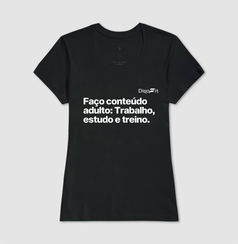 CAMISETA ACADEMIA EU FAÇO CONTEÚDO ADULTO