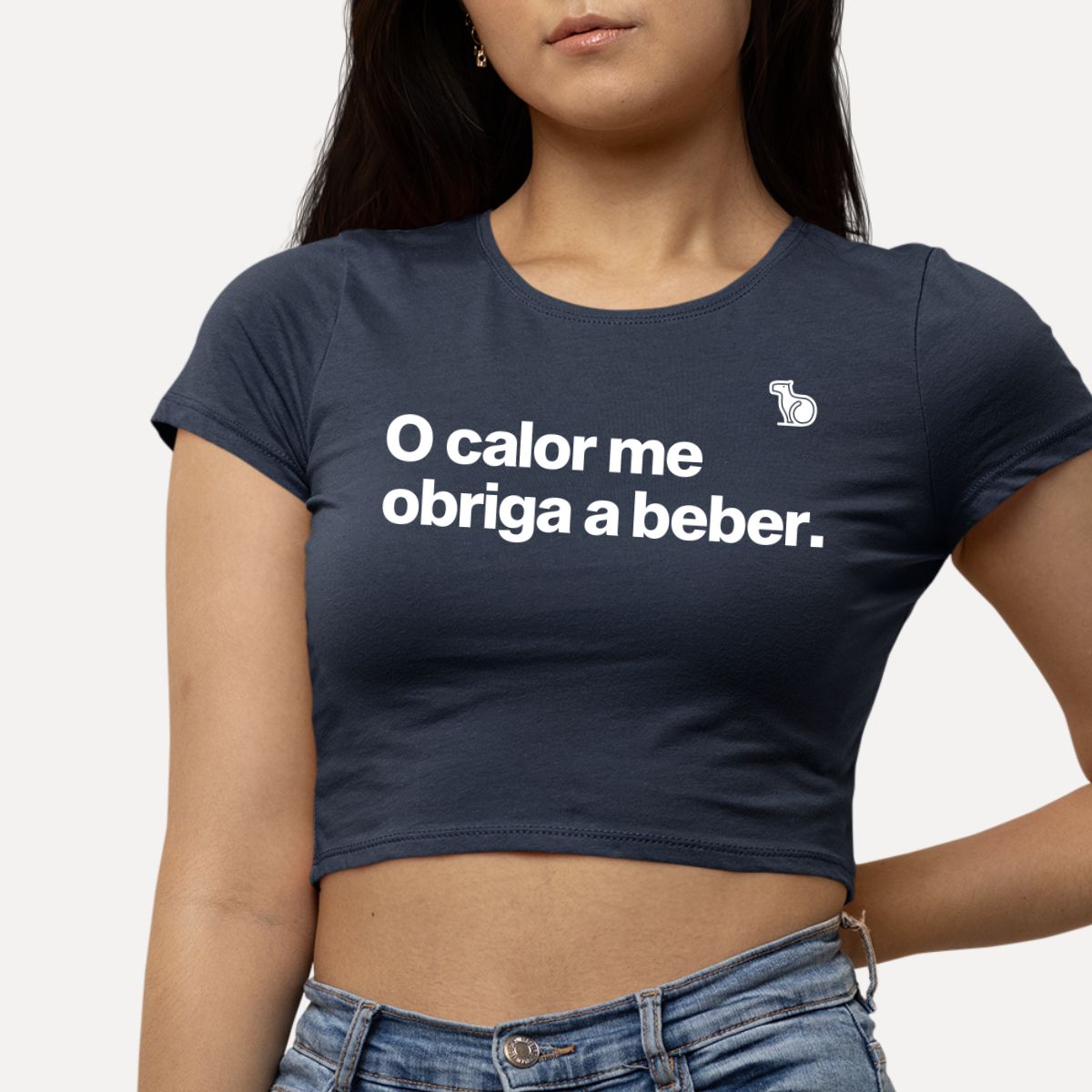 CROPPED O CALOR ME OBRIGA A BEBER