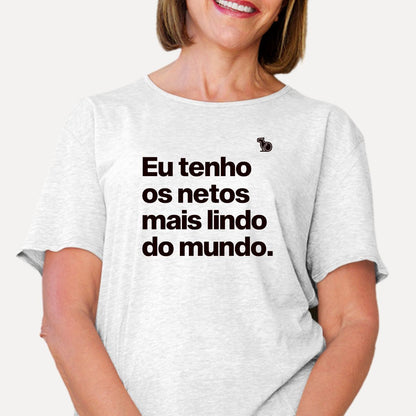 CAMISETA EU TENHO OS NETOS MAIS LINDOS