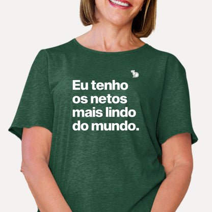 CAMISETA EU TENHO OS NETOS MAIS LINDOS