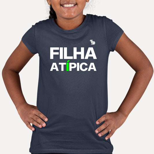 CAMISETA INFANTIL FILHA ATÍPICA