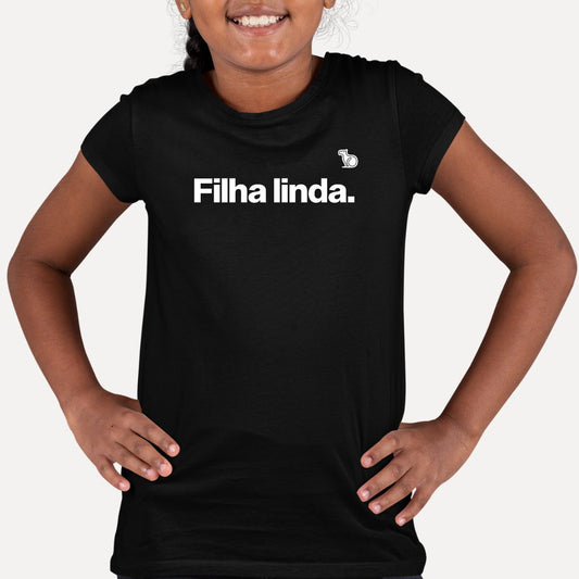 CAMISETA INFANTIL FILHA LINDA