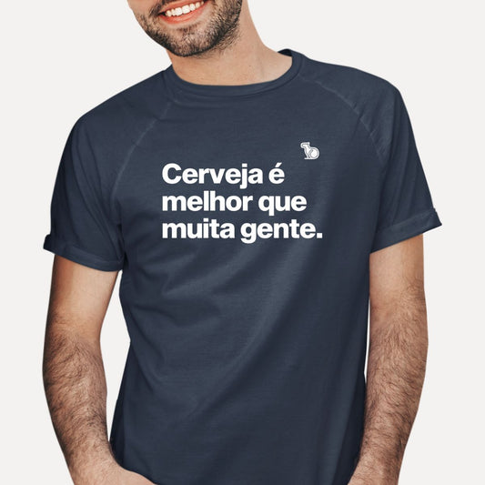 CAMISETA CERVEJA É MELHOR QUE MUITA GENTE