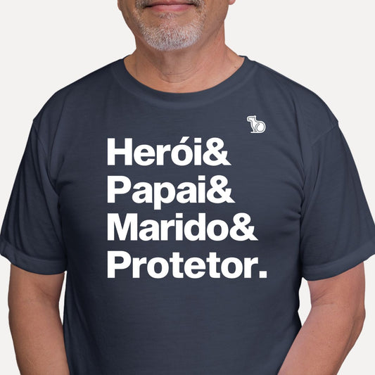 CAMISETA HERÓI PAPAI MARIDO E PROTETOR