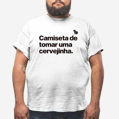 CAMISETA DE TOMAR UMA CERVEJINHA