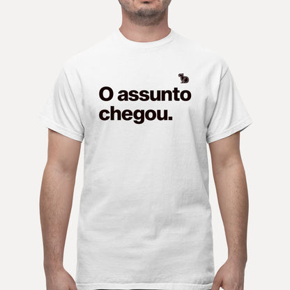 CAMISETA O ASSUNTO CHEGOU