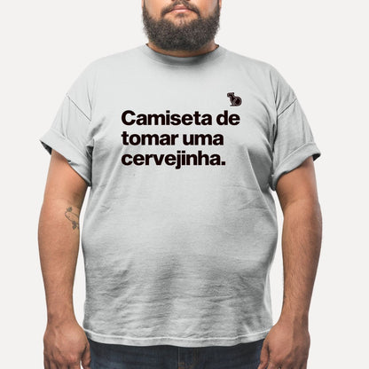 CAMISETA DE TOMAR UMA CERVEJINHA