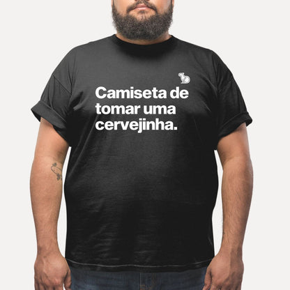 CAMISETA DE TOMAR UMA CERVEJINHA