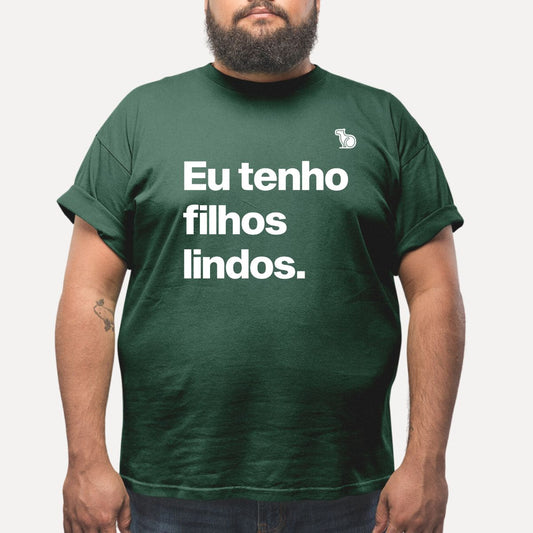 CAMISETA EU TENHO FILHOS LINDOS