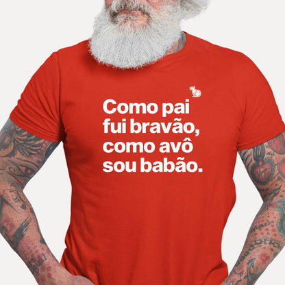 CAMISETA PAI BRAVÃO AVÔ BABÃO