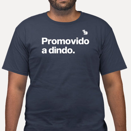 CAMISETA PROMOVIDO A DINDO