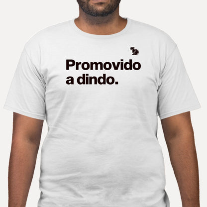 CAMISETA PROMOVIDO A DINDO