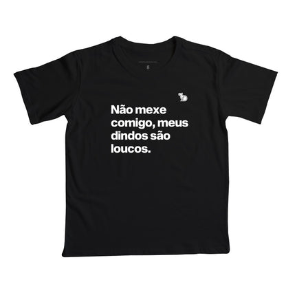 CAMISETA INFANTIL MEUS DINDOS SÃO LOUCOS