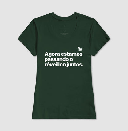 CAMISETA CASAL AGORA ESTAMOS PASSANDO O RÉVEILLON JUNTOS