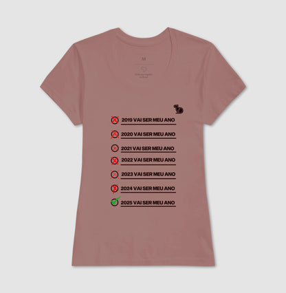 CAMISETA ANO NOVO 2025 VAI SER O MEU ANO