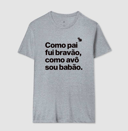 CAMISETA PAI BRAVÃO AVÔ BABÃO