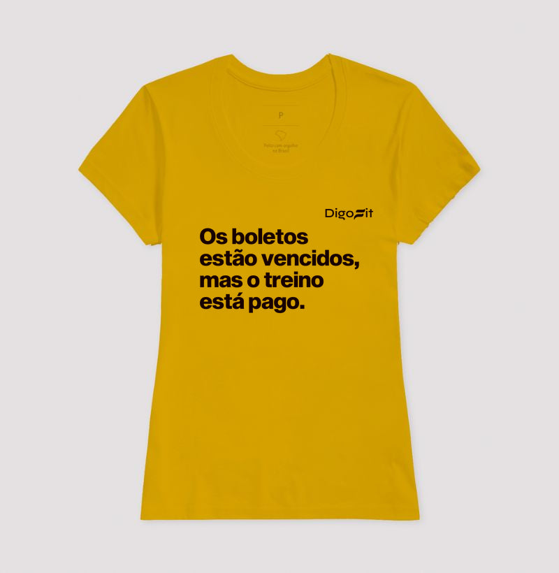 CAMISETA ACADEMIA OS BOLETOS ESTÃO VENCIDOS MAS O TREINO ESTÁ PAGO