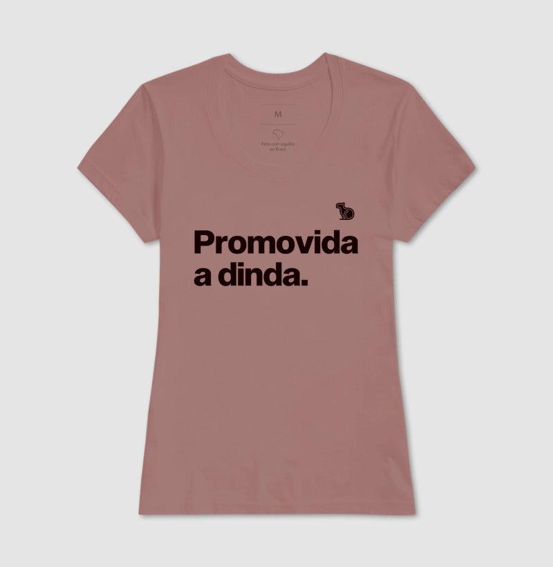 CAMISETA PROMOVIDA A DINDA