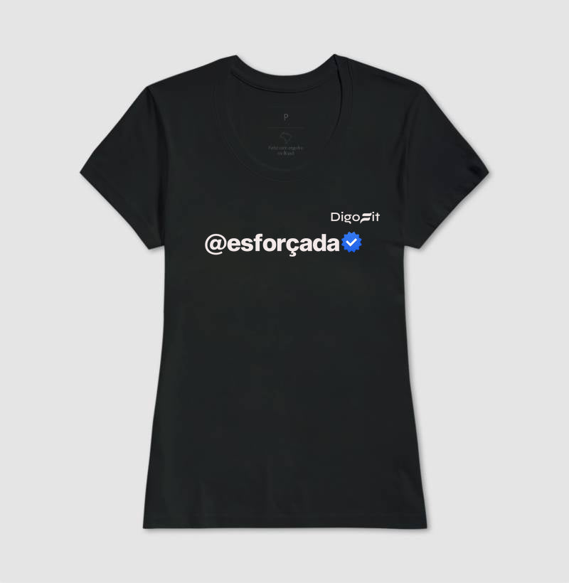 CAMISETA ACADEMIA VERIFICADA COMO ESFORÇADA