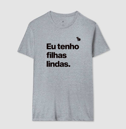 CAMISETA EU TENHO FILHAS LINDAS