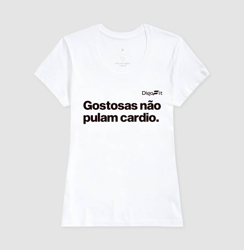 CAMISETA ACADEMIA GOSTOSAS NÃO PULAM CARDIO